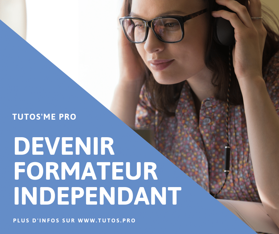 DEVENIR FORMATEUR INDEPENDANT