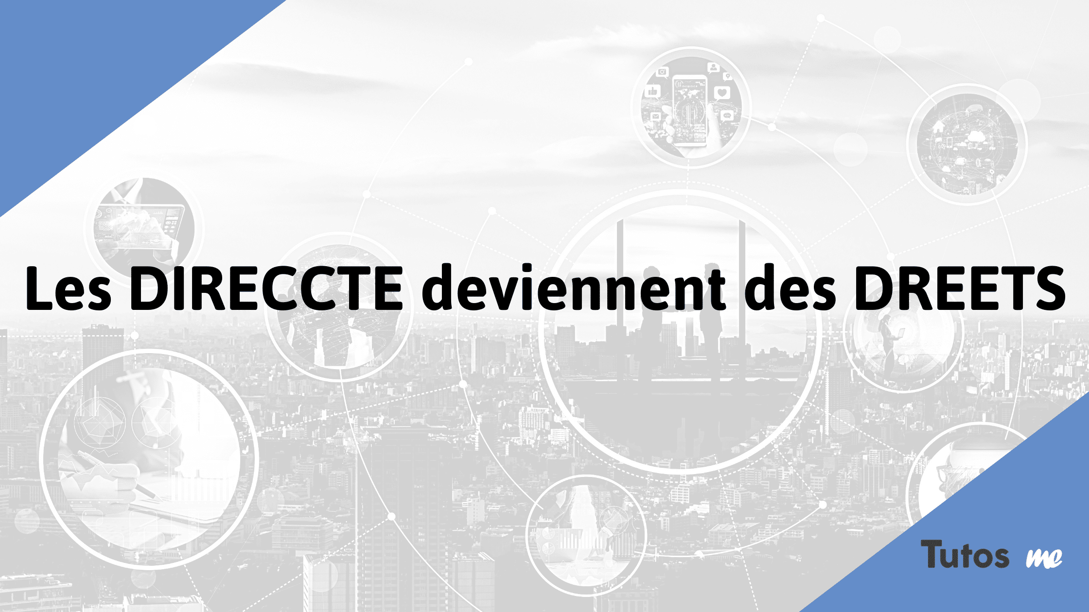 Les DIRECCTE deviennent des DREETS