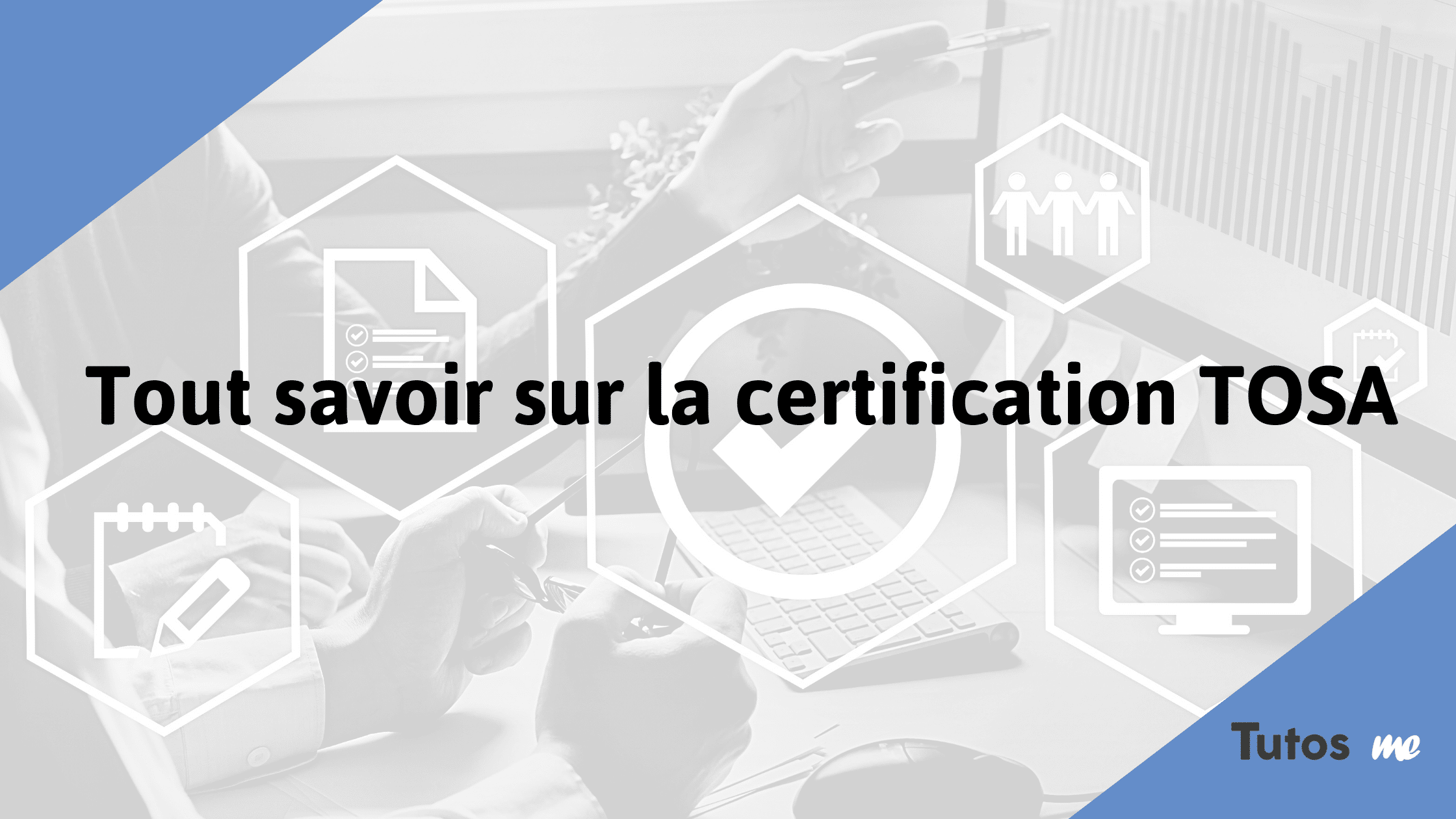 Tout savoir sur la certification TOSA