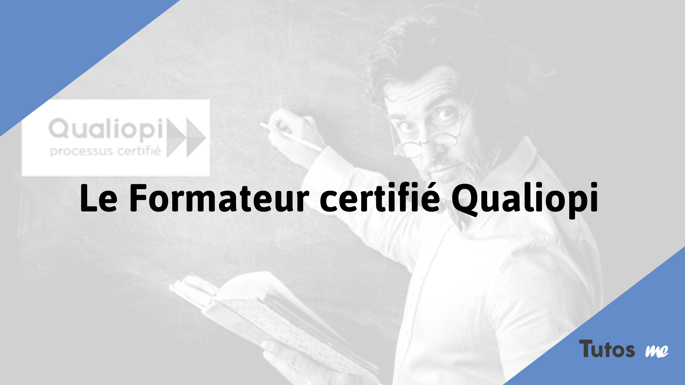Le Formateur certifié Qualiopi