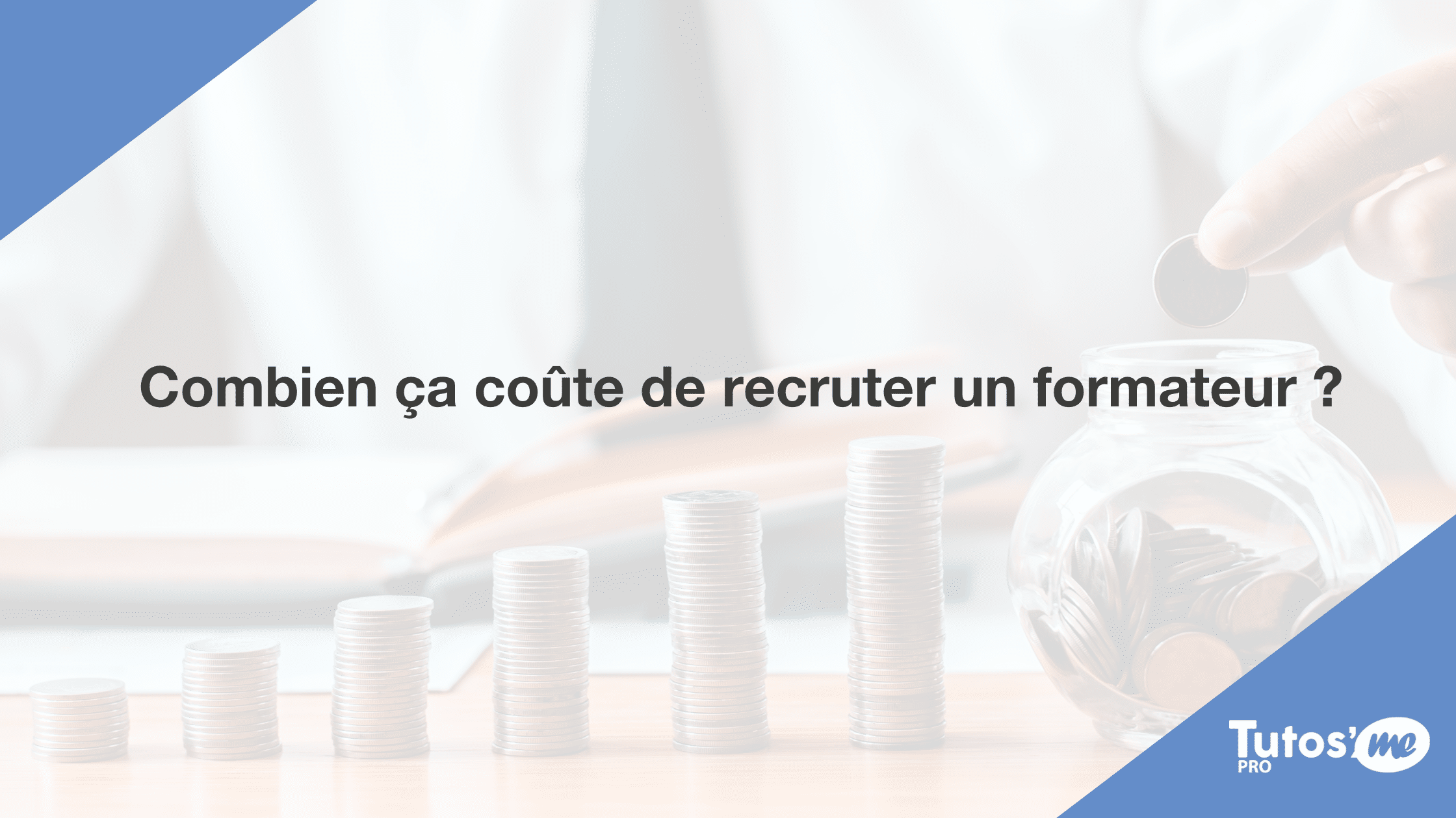 Combien ça coûte de recruter un formateur ?