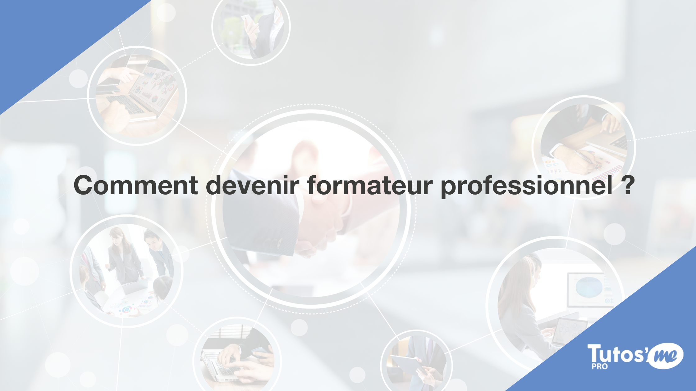 Comment devenir formateur professionnel ?