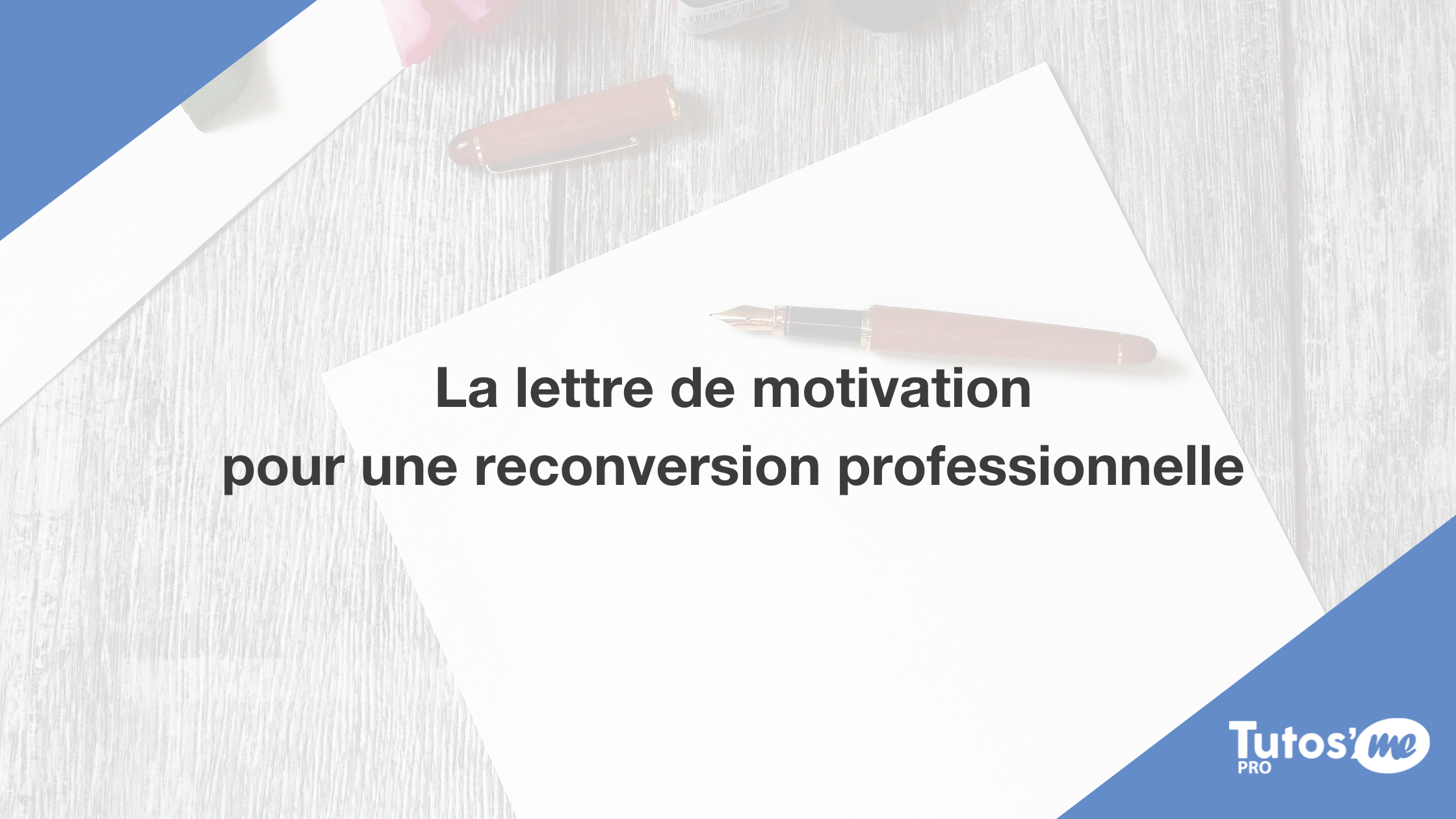 La lettre de motivation pour une reconversion professionnelle