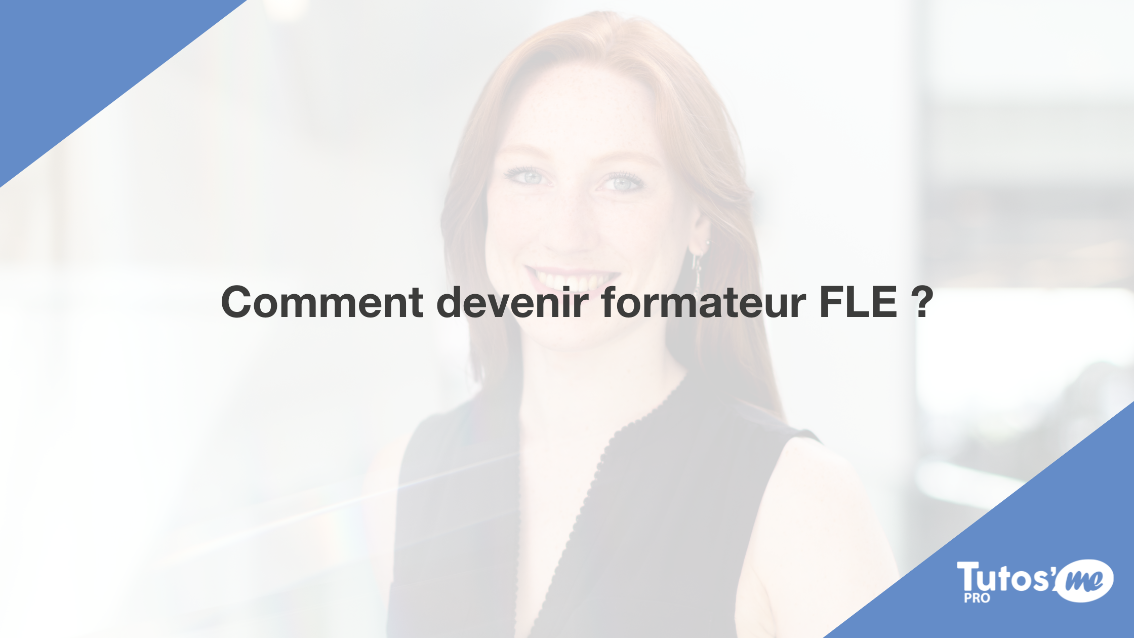Comment devenir formateur FLE ?