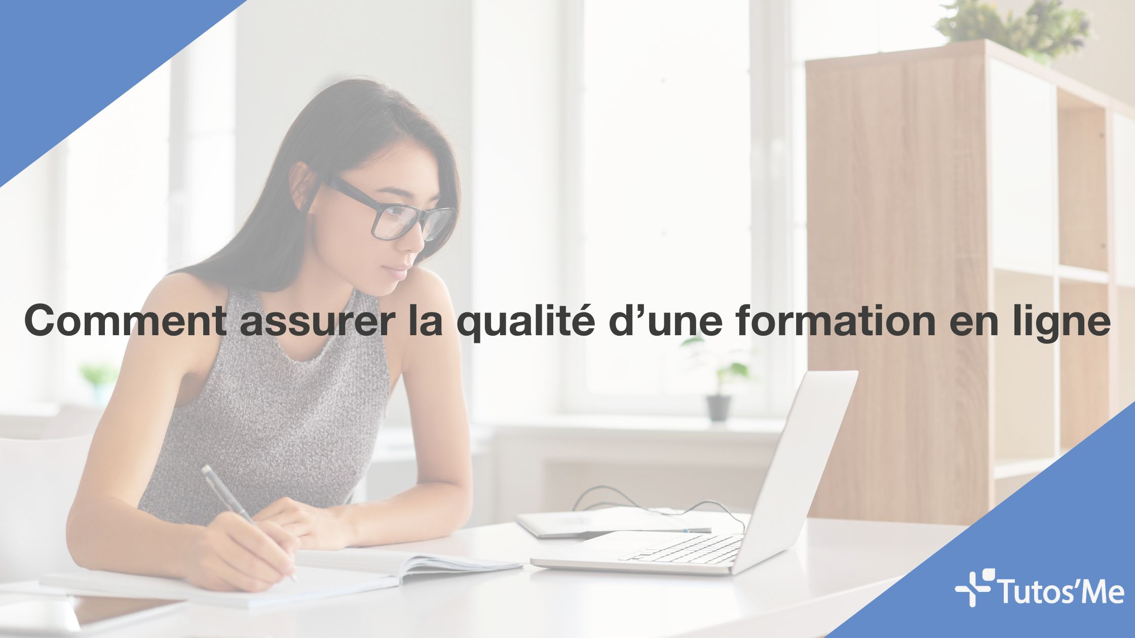 Comment assurer la qualité d’une formation en ligne